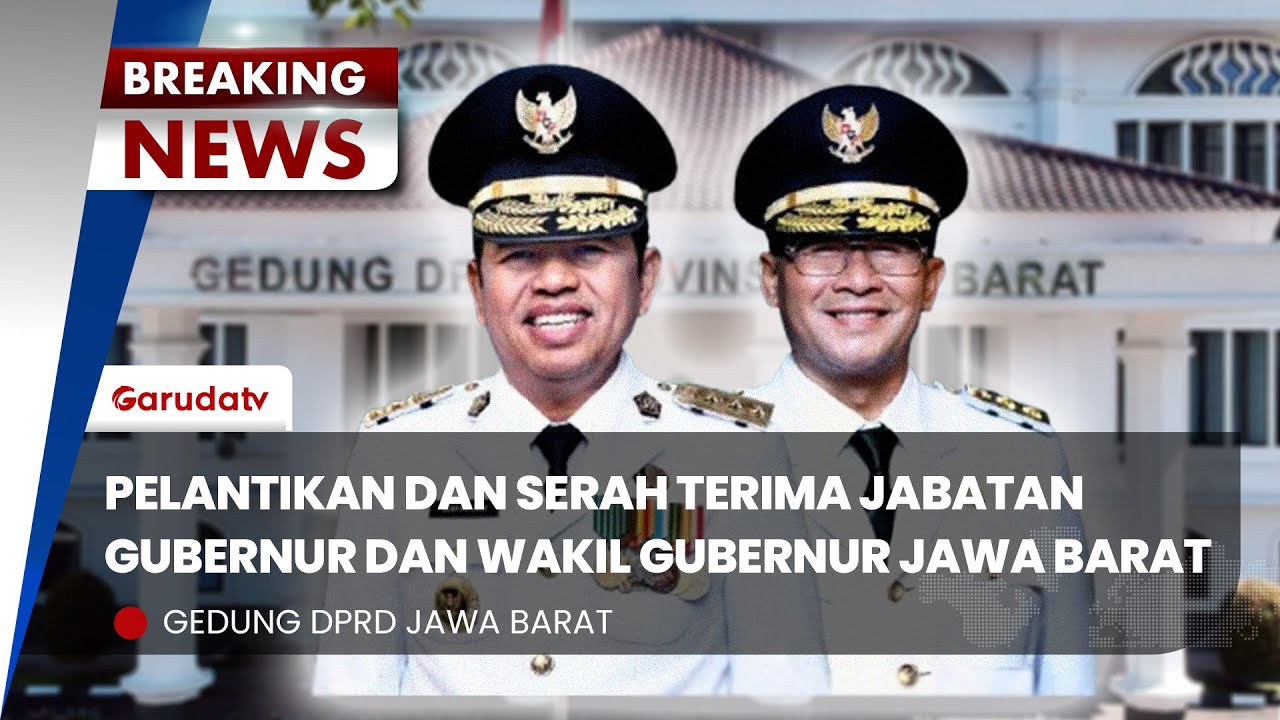 🔴 LIVE BREAKING NEWS : Serah Terima Jabatan Gubernur dan Wakil Gubernur Jawa Barat Periode 2025-2030