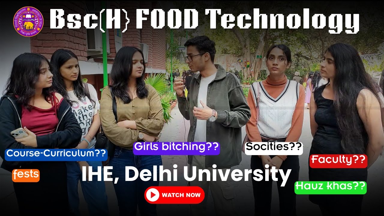 🎓 Food Technology at IHE Delhi University &ndash; Honest Review | DU Admissions 2025 #du