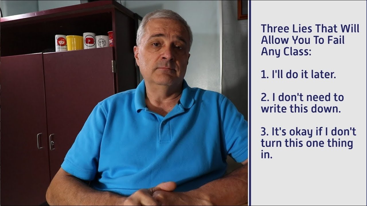 Foundations: Three Lies That Will Allow You To Fail Any Class
