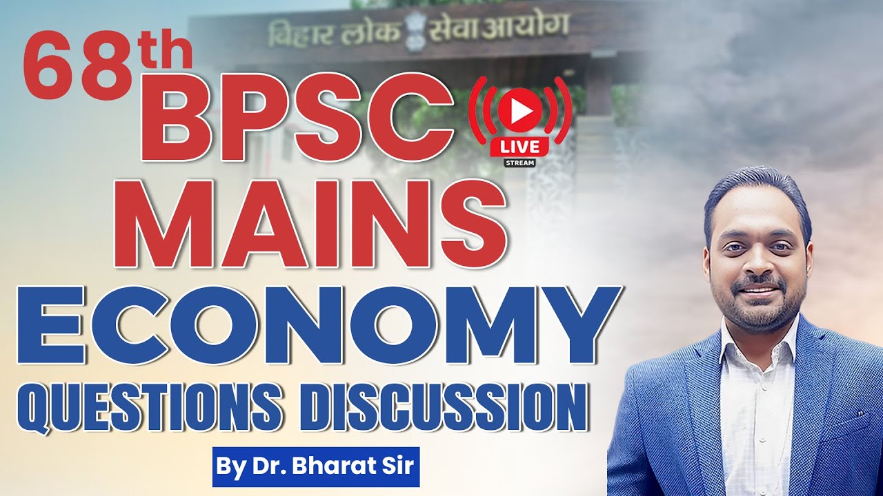 BPSC 68th MAINS || Economy Questions Discussion || By Dr. Bharat Sir
