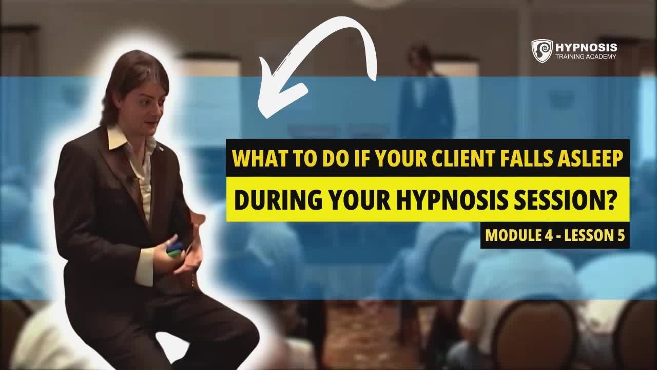 What To Do If Your Client Falls Asleep During Your Hypnosis Session | Module 4 - Lesson 5
