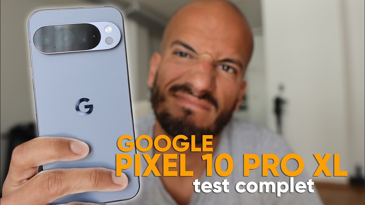 Cela commence à être gênant... (Test du Google Pixel 10 Pro XL)