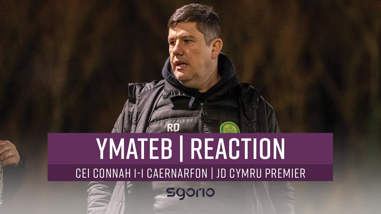 Ymateb | Reaction: Cei Connah 1-1 Caernarfon | Cymru Premier JD