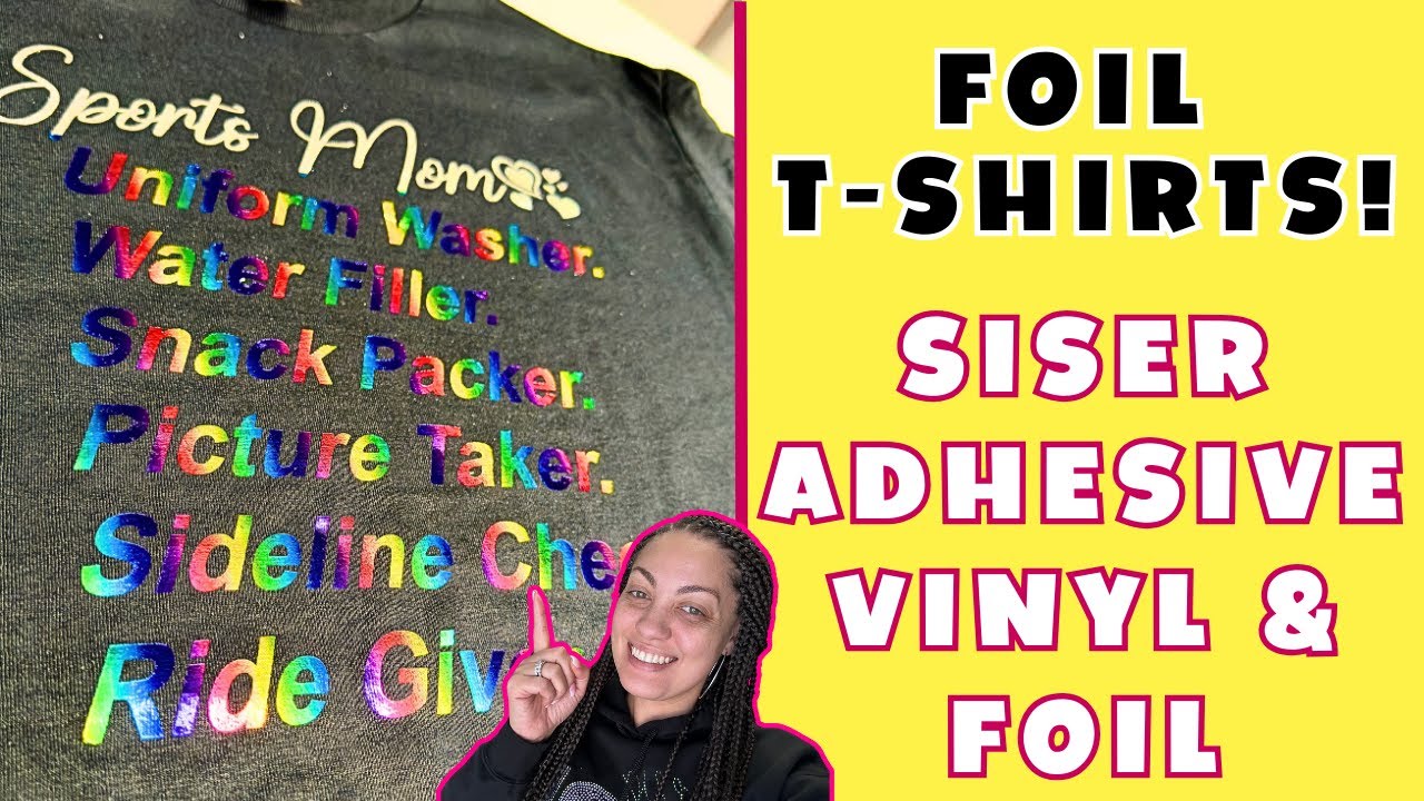 FOIL T-SHIRTS: How to Use Siser Adhesive HTV and Foil on a Shirt | Siser Vinyl For Beginners!