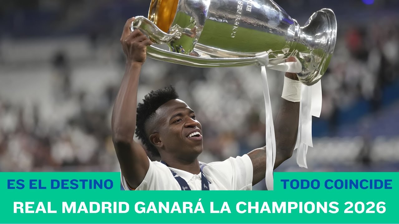 ¿Por qué el Real Madrid ganará la Champions League 2026? Señales que NO puedes ignorar