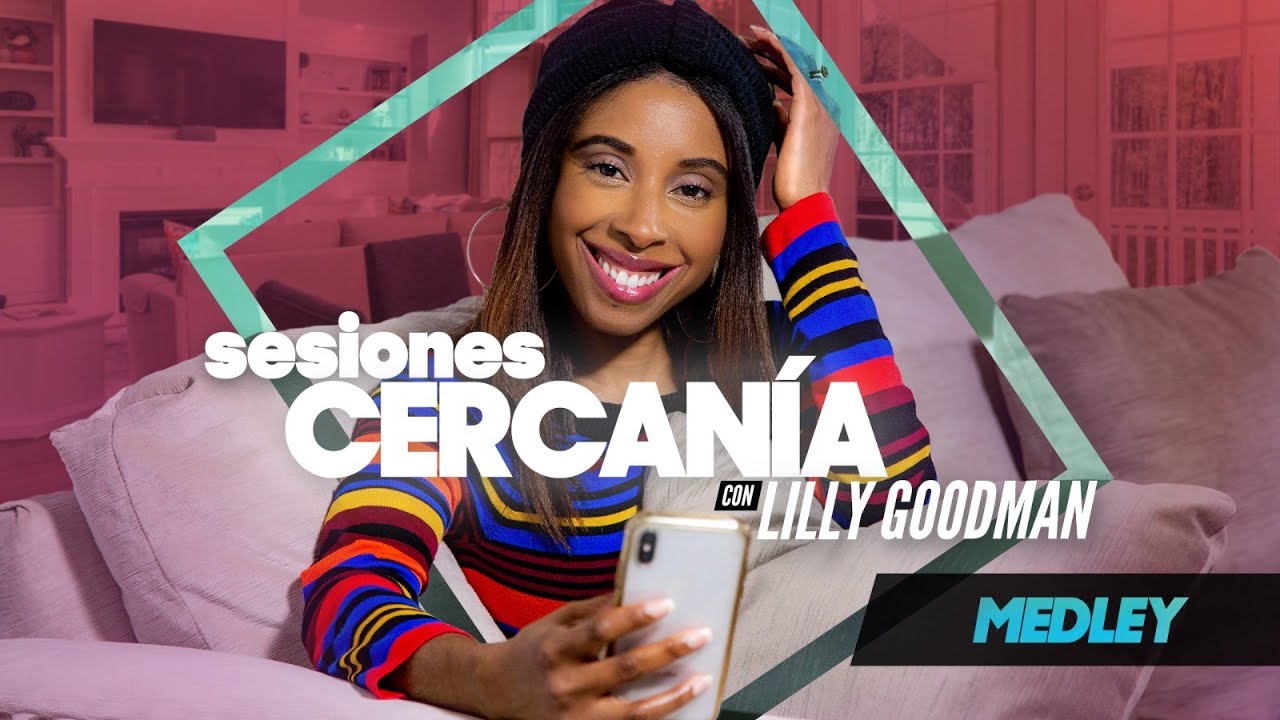 Medley (Sesiones Cercanía) - Lilly Goodman