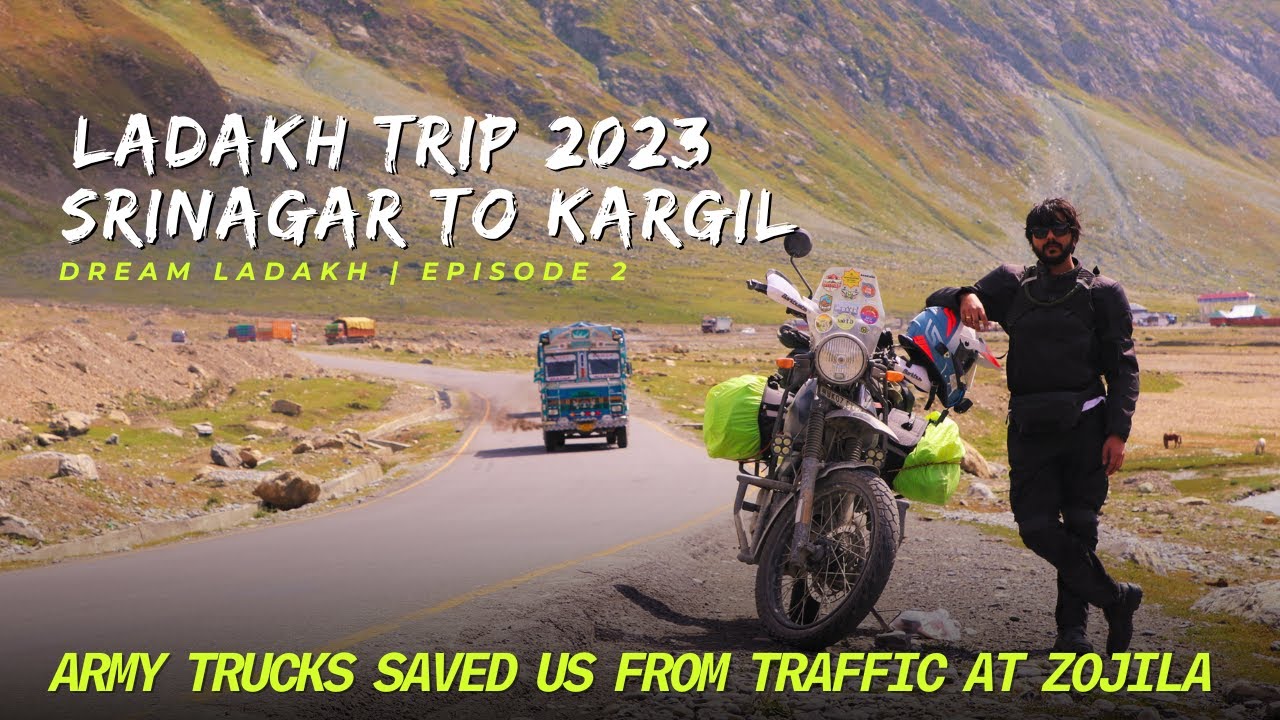 Srinagar to Kargil Adventure | Episode 2: Day 3 | Dream Ladakh Ride 2023