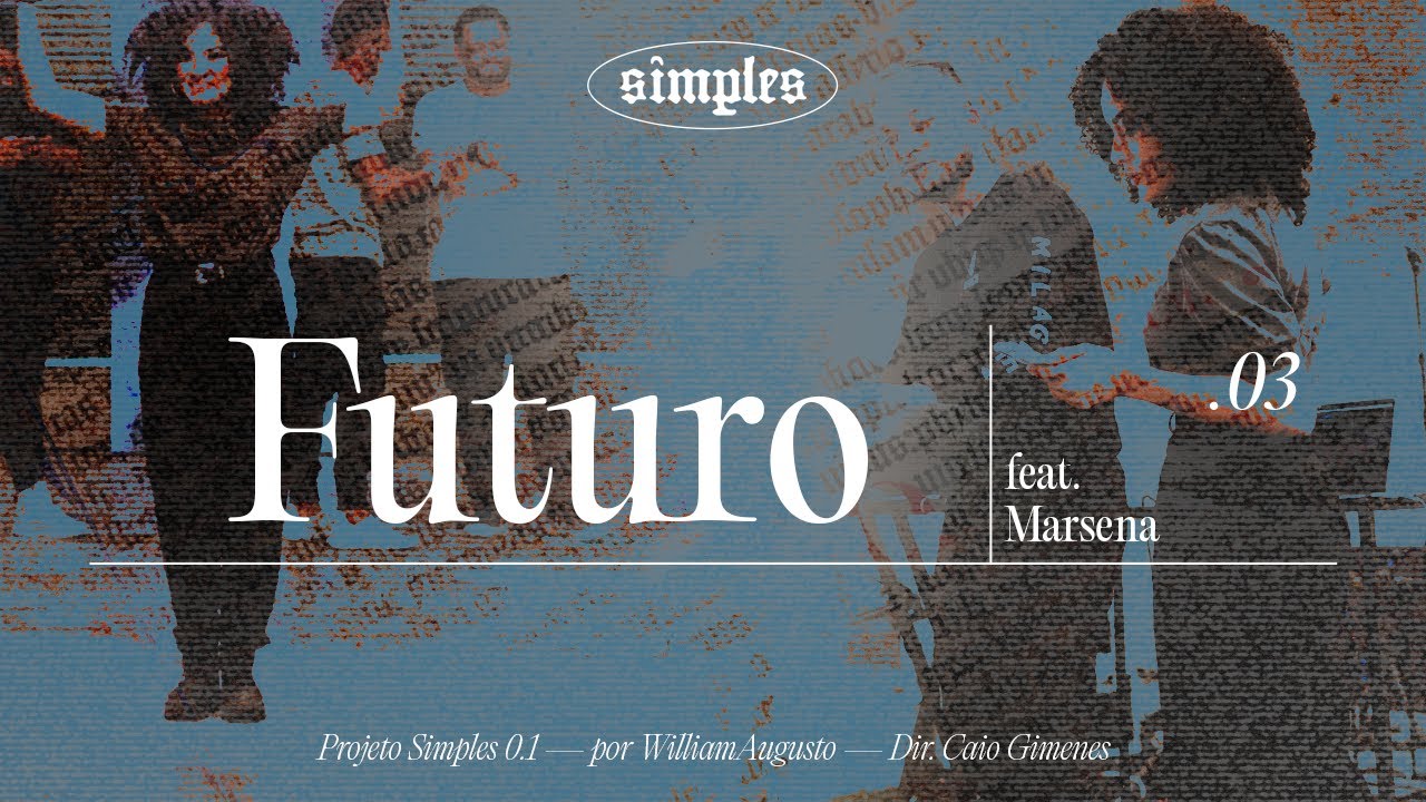 William Augusto e Marsena - Futuro | Clipe Oficial