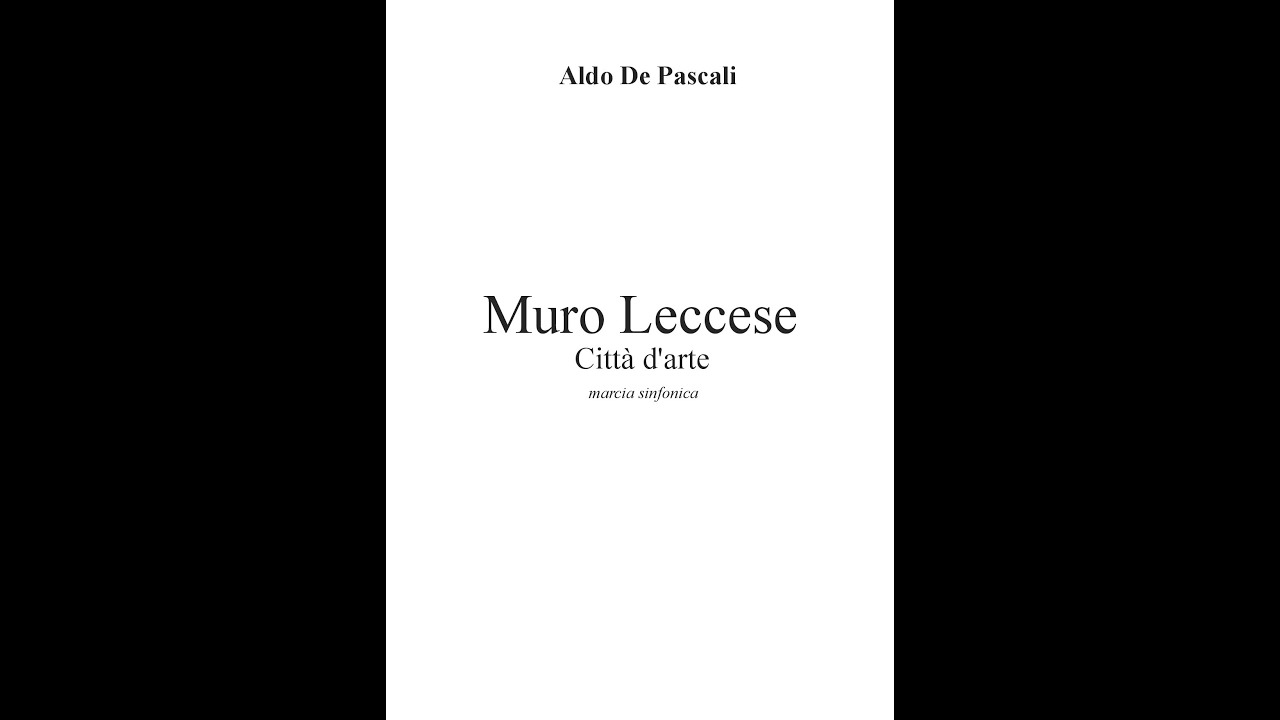 Muro Leccese(Città d'arte) - marcia sinfonica- Aldo De Pascali