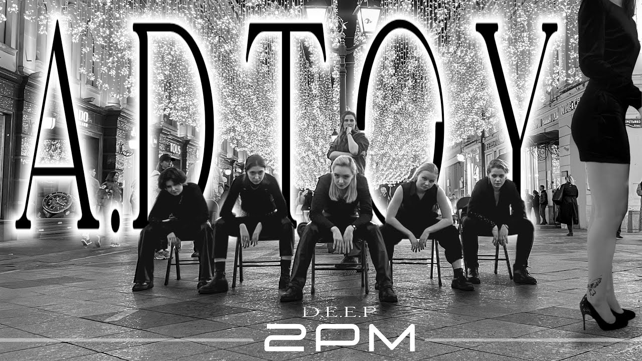 [K-POP IN PUBLIC | ONE TAKE] 2PM 'A.D.T.O.Y.(하.니.뿐.)' Dance Cover by D.E.E.P BaSe