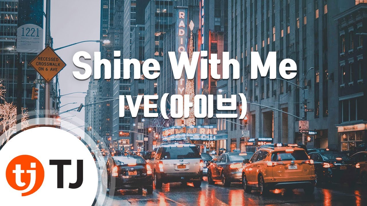 [TJ노래방] Shine With Me - IVE(아이브) / TJ Karaoke