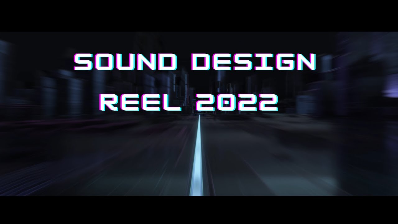 Sound Design Showreel