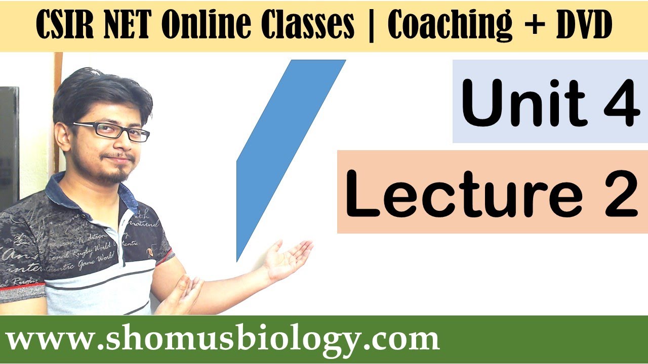 CSIR NET life science lectures | Unit 4 Lecture 2