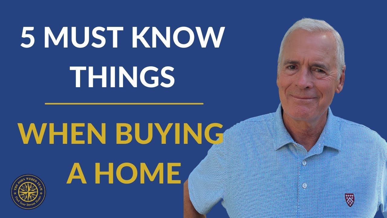 Five Must Know Things About Buying a Home