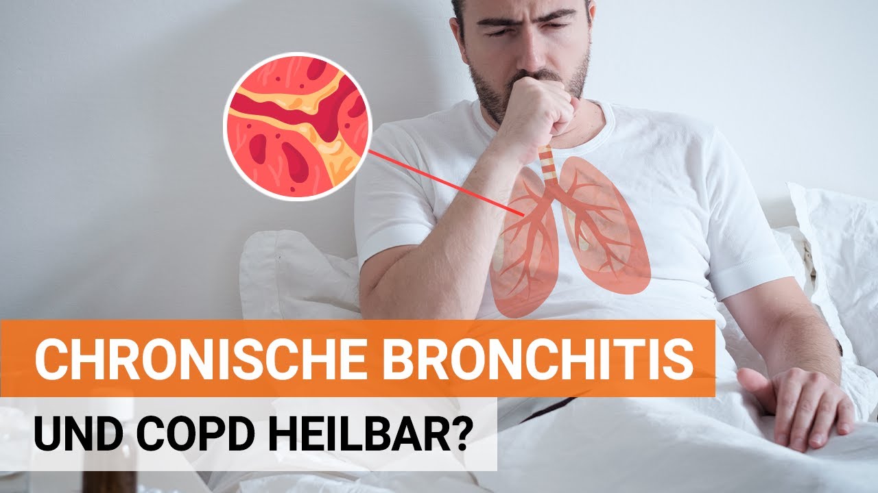 Chronische Bronchitis und COPD heilbar?