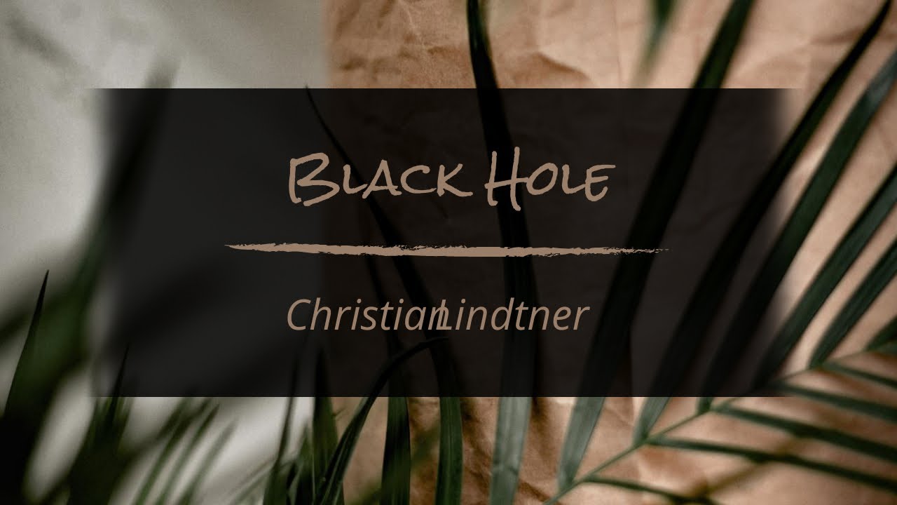 Black Hole  - Christian Lindtner