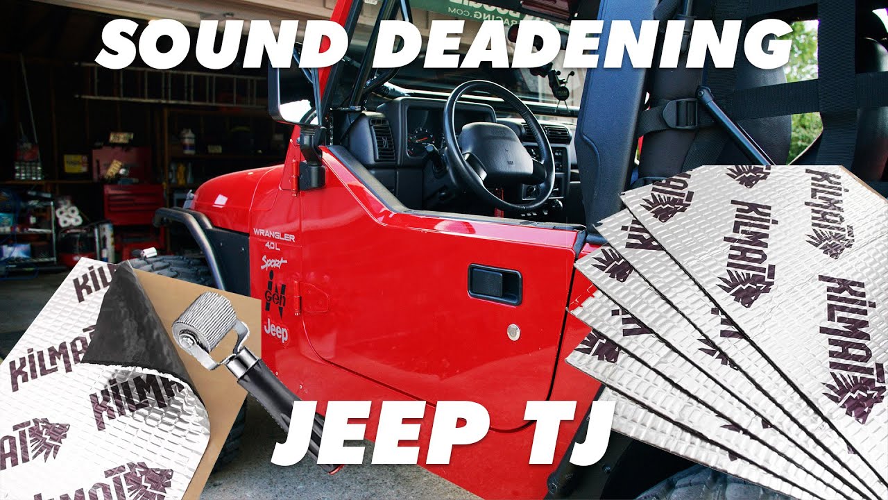 Jeep TJ Sound Deadening Doors