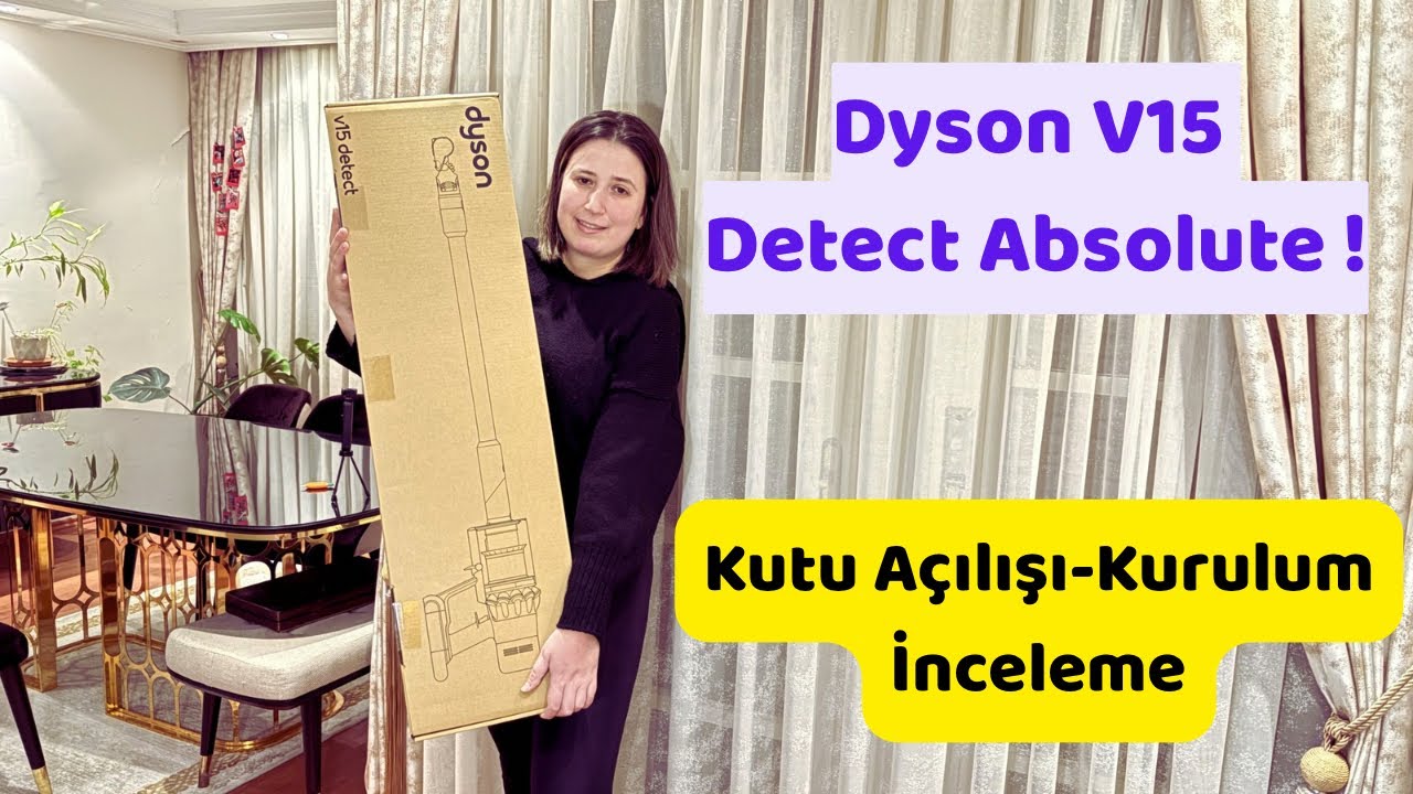DYSON V15 DETECT ABSOLUTE İNCELEME-KURULUM-KUTU AÇILIMI❗️32.000 ₺ DYSON ALIŞVERİŞİM🧹HER EVE LAZIM🏡❗️