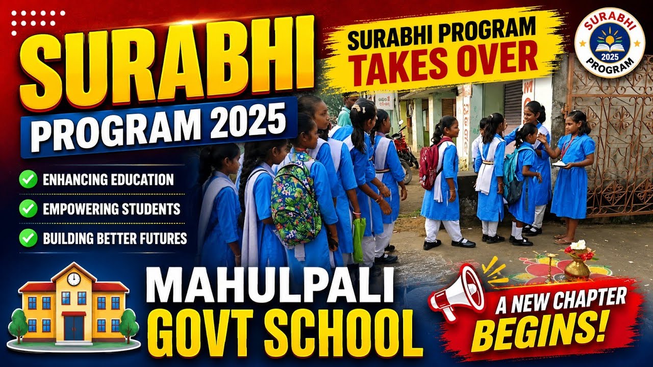 SURABHI Program 2025 | SURABHI Program Takes Over Mahulpali Govt School