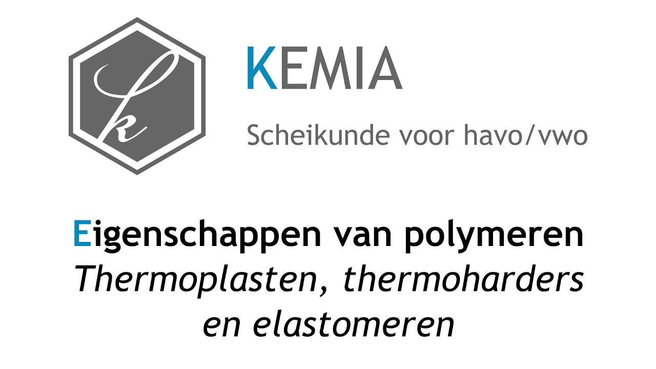 Eigenschappen van polymeren: Thermoplasten, thermoharders en elastomeren