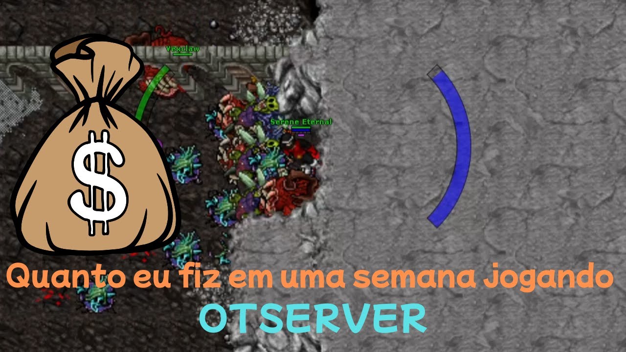 Rmt Tibia OT - Quanto farmei em uma semana?