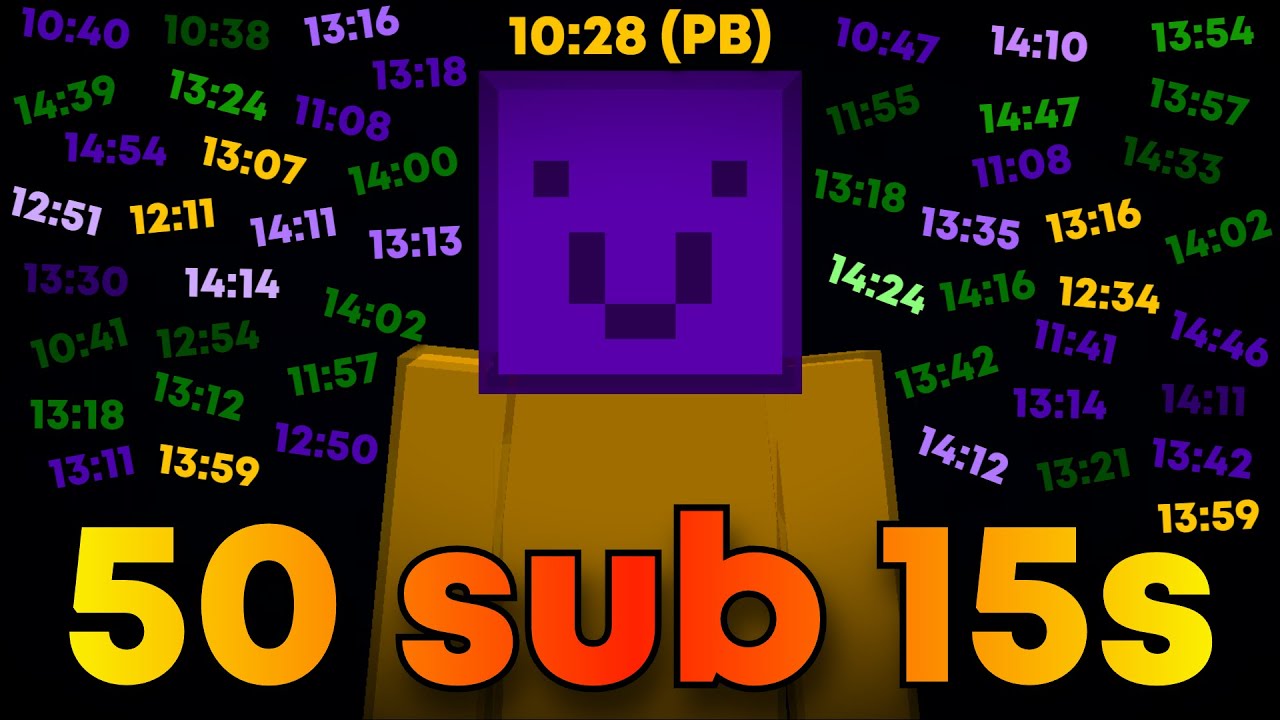 my 50th sub 15 in no reset. (14:10, run 462)