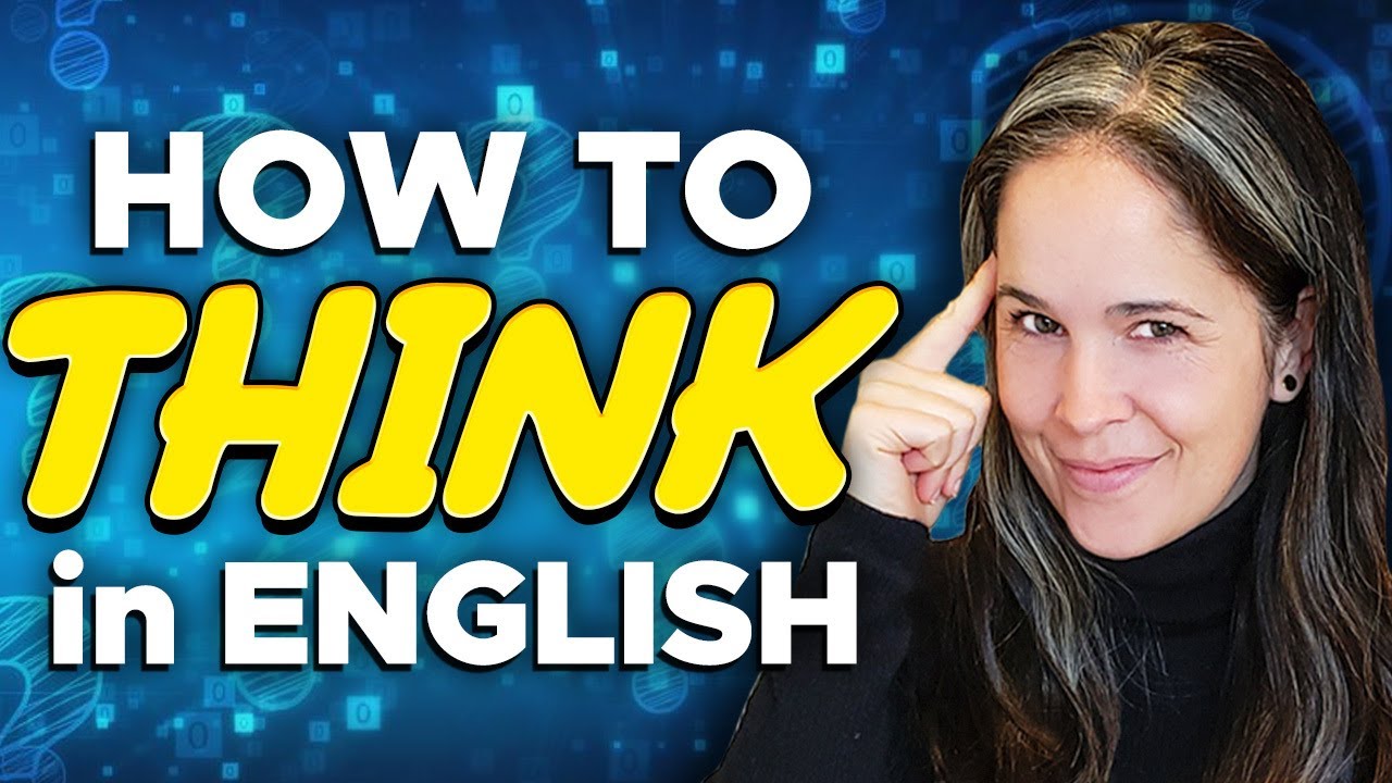 How to THINK in English | An Easy and Powerful (FREE!) Training
