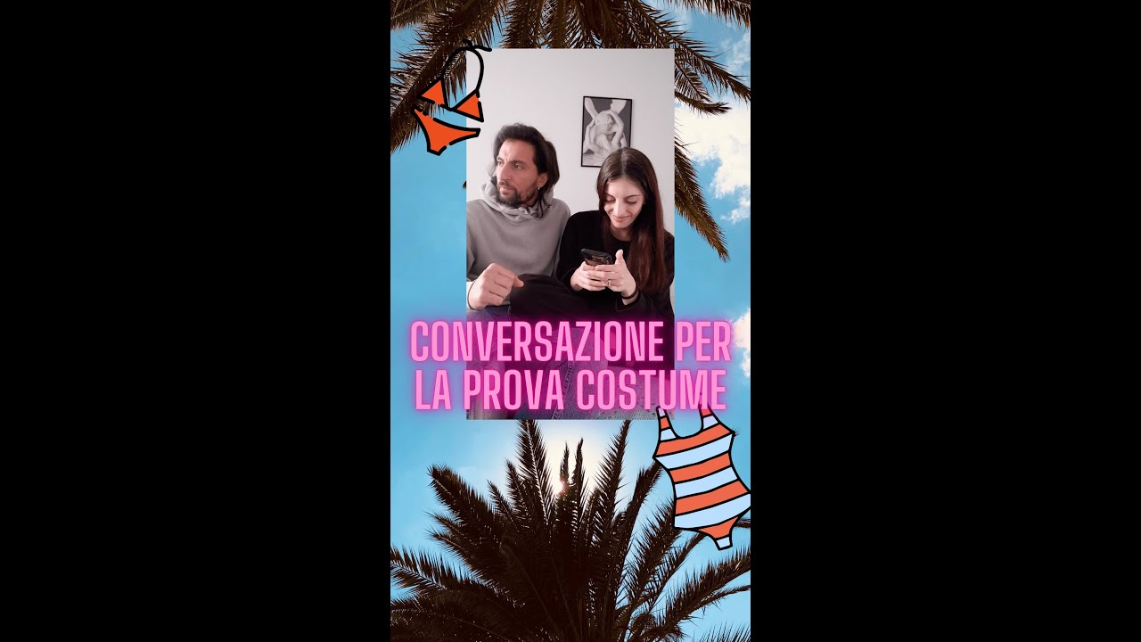 Conversazione per la prova costume