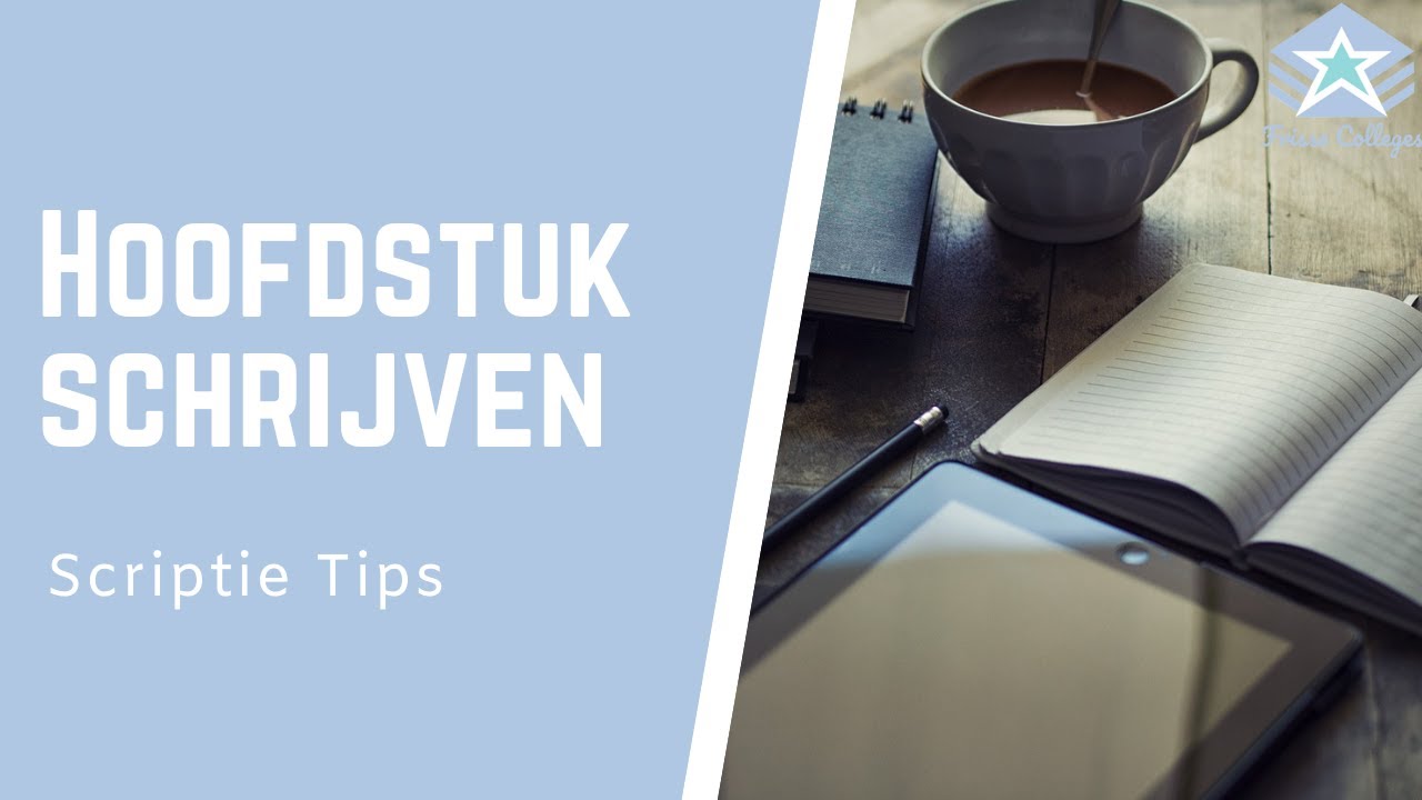 EENVOUDIG een HOOFDSTUK schrijven | SCHRIJFTIP | Scriptie TIPS