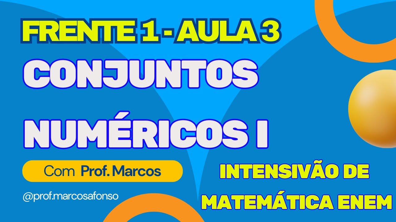 FRENTE 1 (MATEMÁTICA BÁSICA) - AULA 3 - CONJUNTOS NUMÉRICOS I