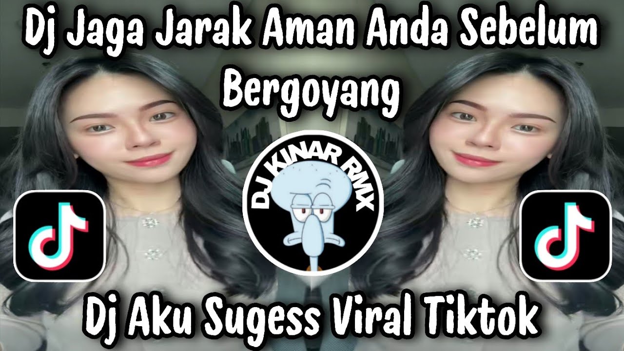 DJ JAGA JARAK AMAN ANDA SEBELUM BERGOYANG - AKU SUGESS / DJ VIRAL TIKTOK TERBARU 2026 !!!