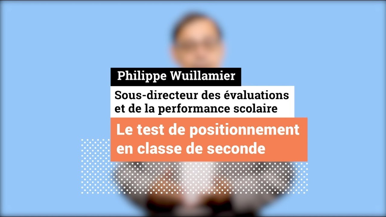 Nouveau lyc&eacute;e : le test de positionnement en seconde
