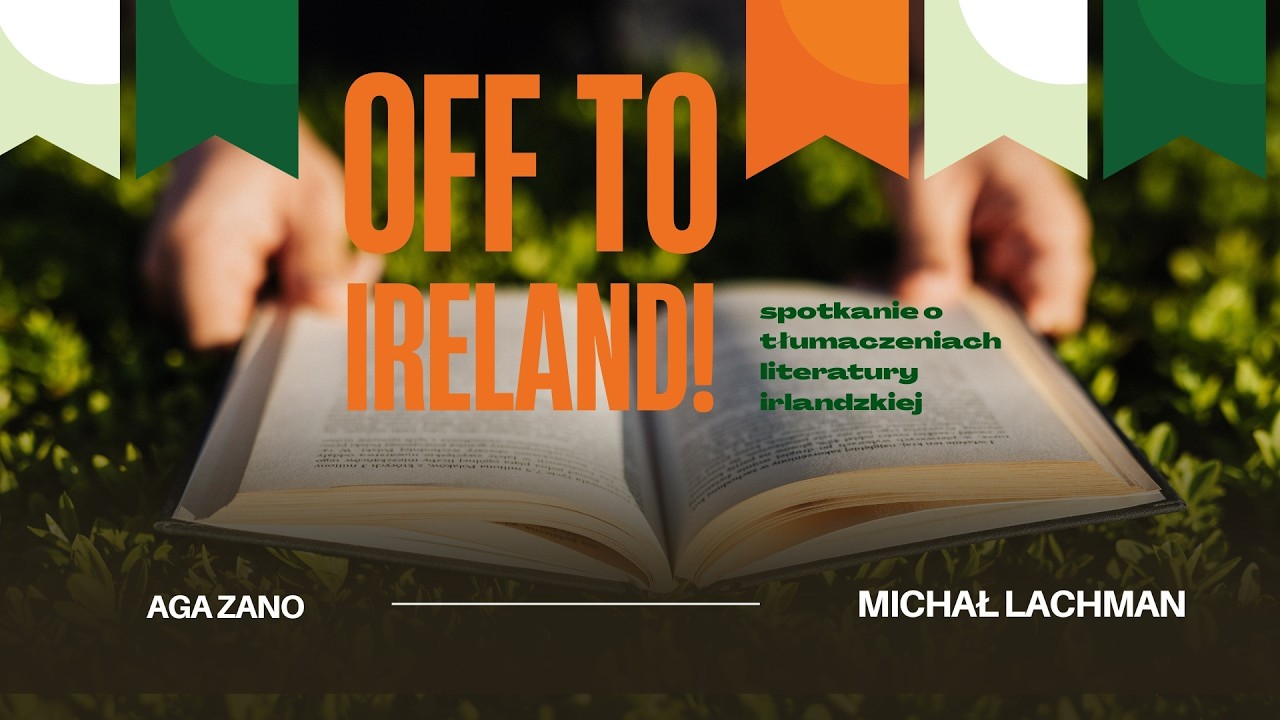 16 03 2026r  Spotkanie o tłumaczeniach literatury irlandzkiej  Aga Zano i Michał Lachman