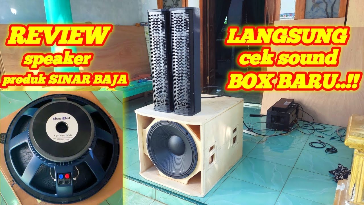 review speaker kiriman dari sinar baja langsung cek sound