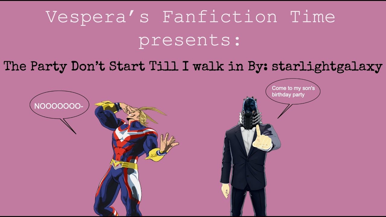 MHA Podfic: The Party Don't Start Till I Walk In