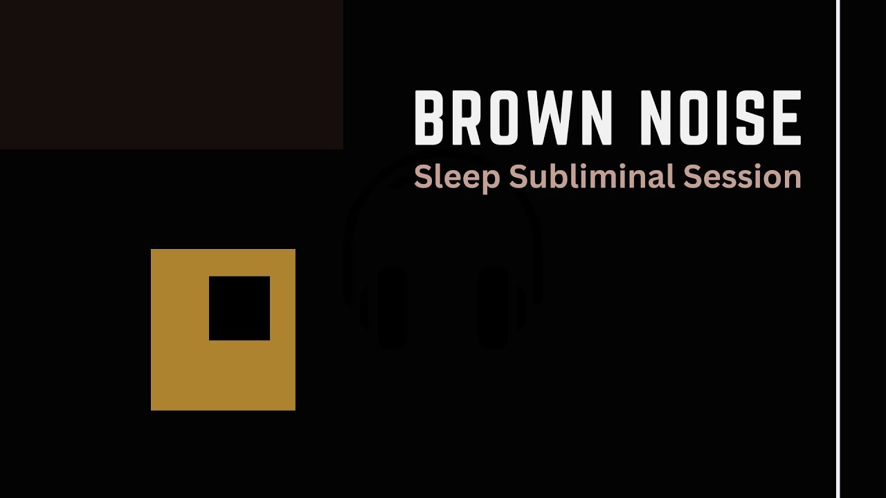 Motivation To Get Things Done - (10 Hour) Brown Noise - Sleep Subliminal Session