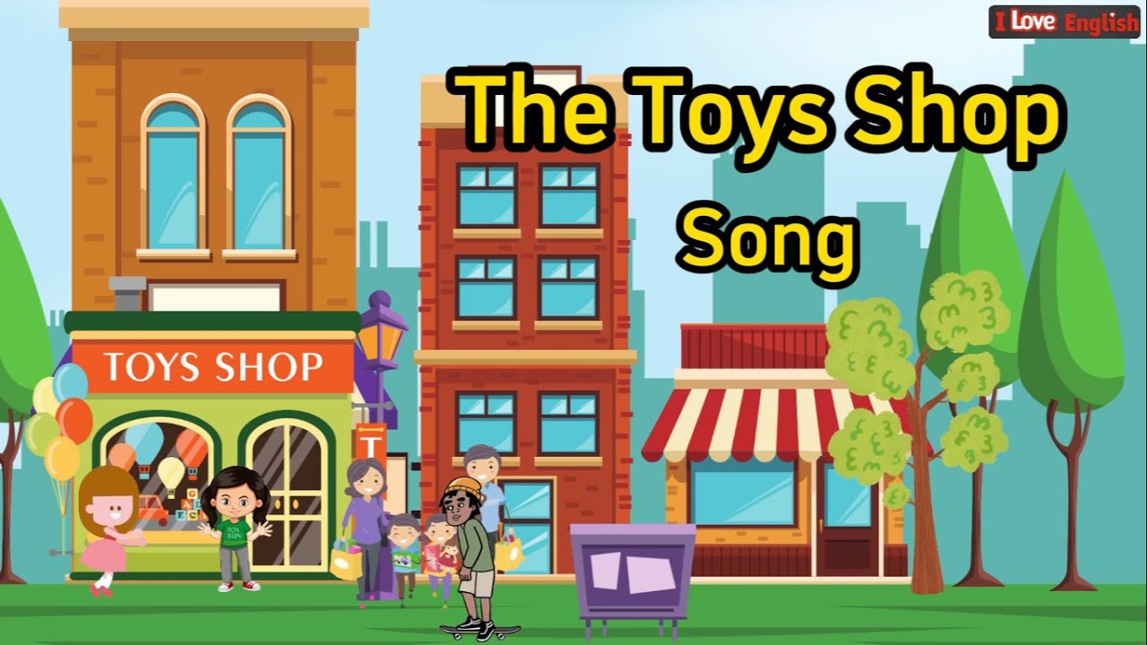 The Toys shop Song