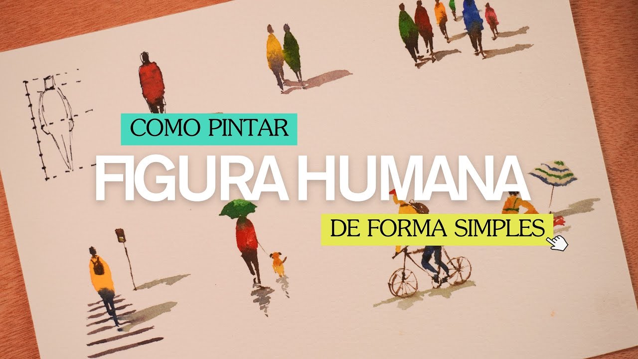 Como pintar figura humana do zero de forma simples em aquarela
