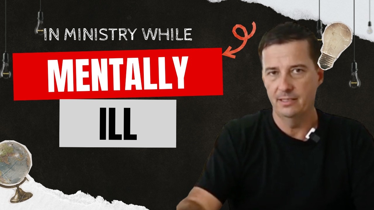 Day 22. In ministry while mentally ill