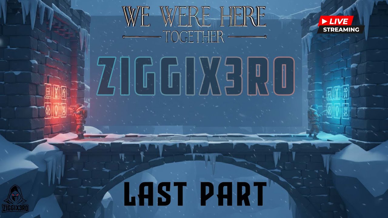 (We were Here Together) අද ඉවර කරනවා   @AETHER_ptz