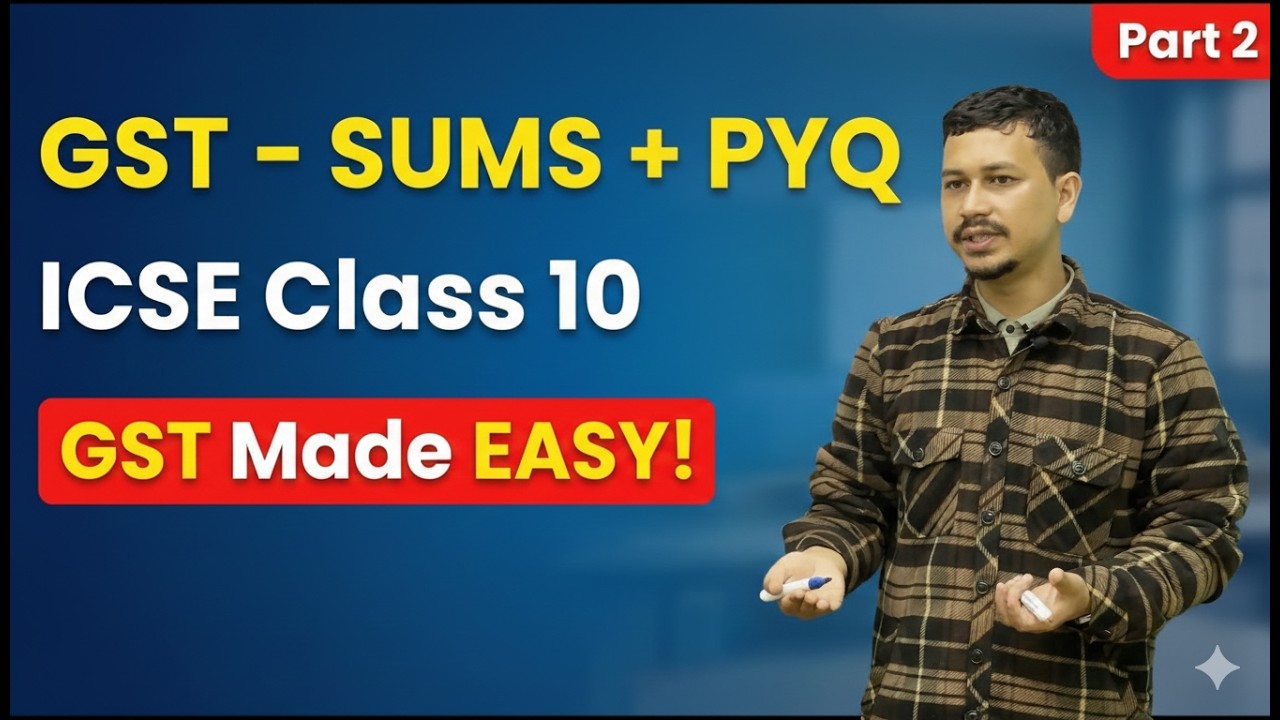 GST Chapter 1 ICSE Class 10 Maths | Important Sums + PYQs | Part 2
