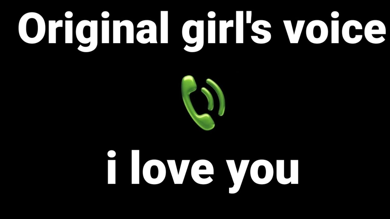 i love you - girls voice effect ‎@Cutegirlvoiceeffectz  