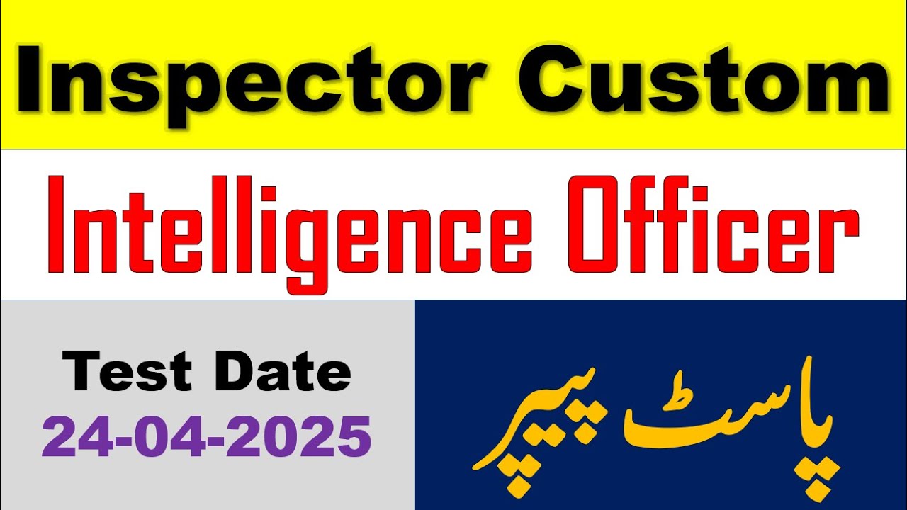FPSC Intelligence/Customs Officer Solved MCQs Paper Held On 24/04/2025