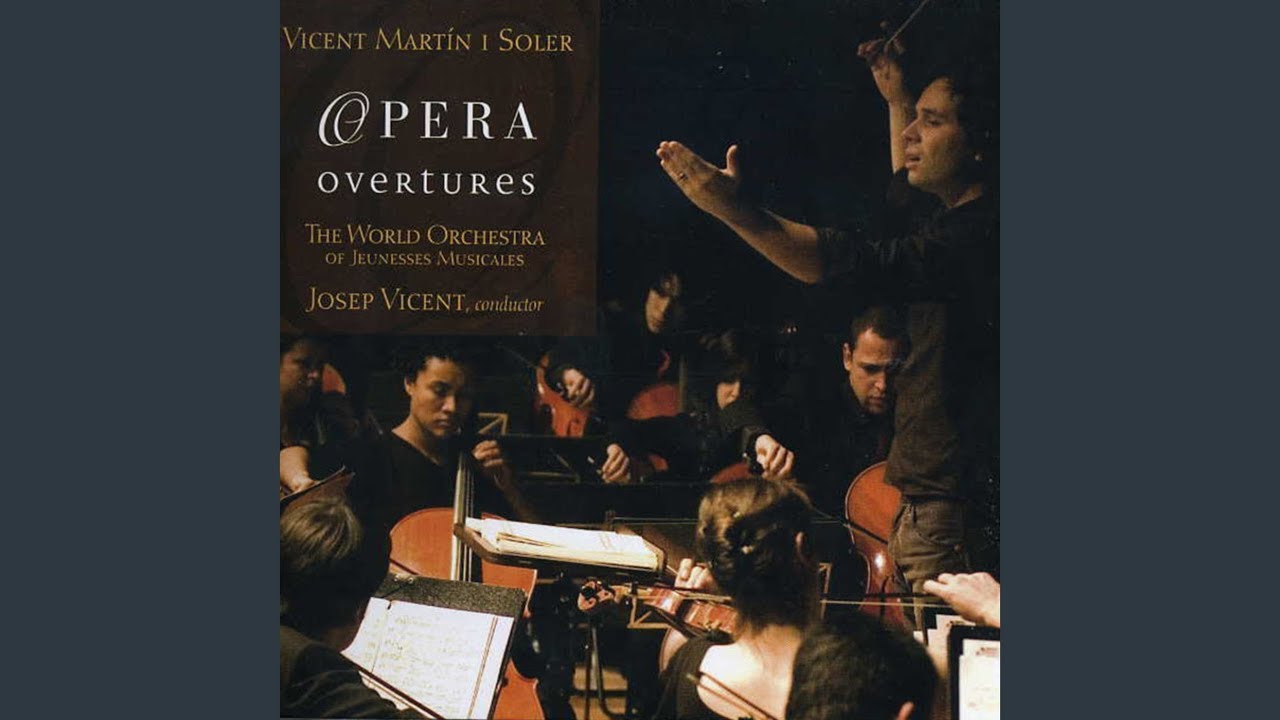 La Festa Del Villaggio - Martín i Soler The World Orchestra conducted byvJosep Vicent