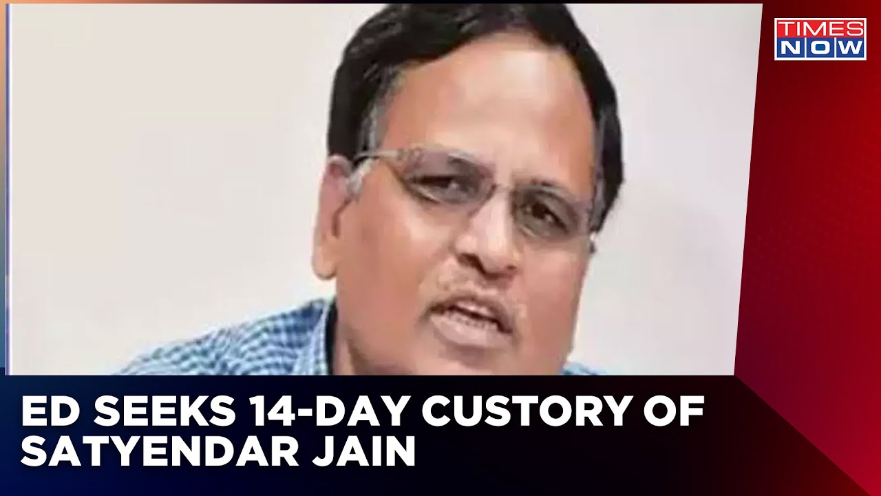Satyendar Jain Arrest: Trouble Mounts For Delhi Minister Satyendar Jain, ED Seeks 14 Days Custody