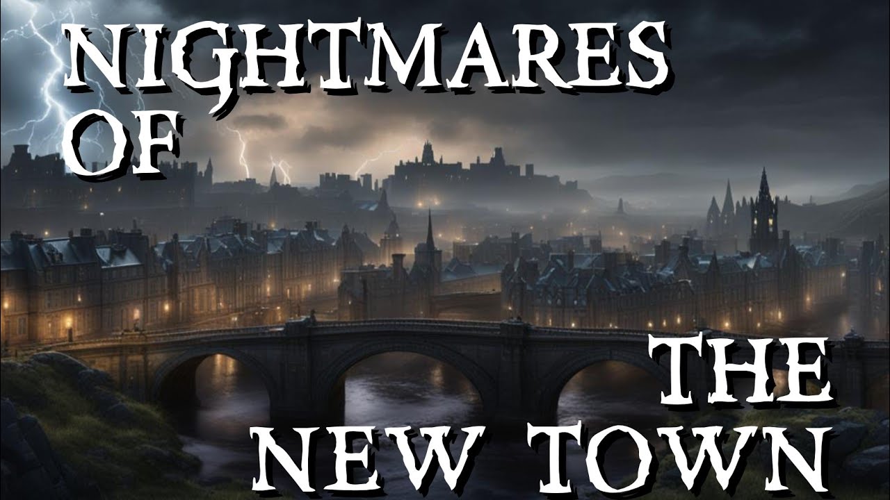 Nightmares of the New Town