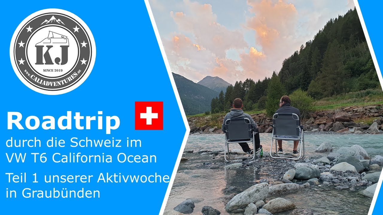 Roadtrip durch die Schweiz im VW T6 California Ocean - Teil 1 unserer Aktivwoche in Graubünden