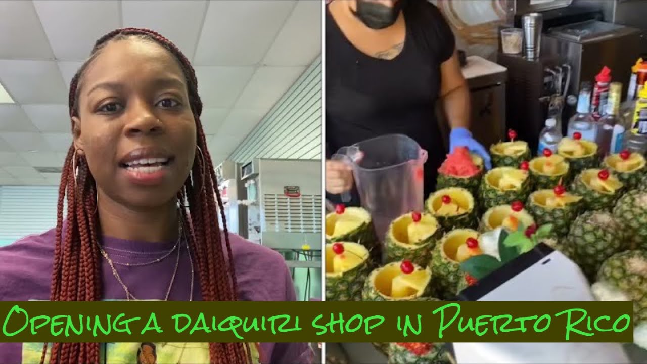 DAIQUIRI SHOP 101: OPENING A DAIQUIRI SHOP IN PUERTO RICO