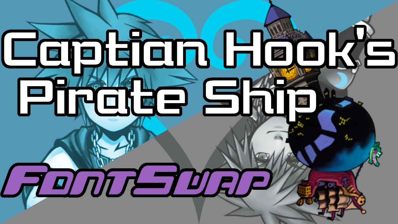 Captain Hook's Pirate Ship | KH2 Soundfont | FontSwap