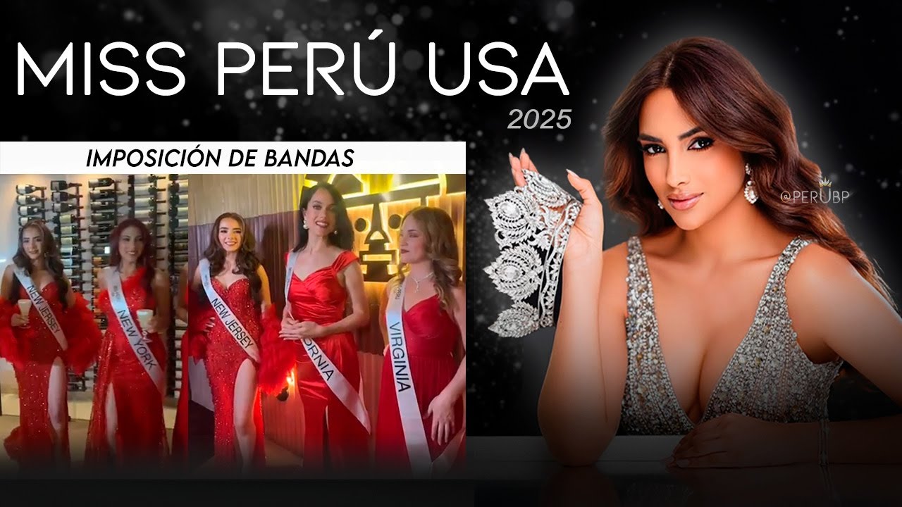 MISS PERÚ USA 2025 IMPOSICIÓN DE BANDAS
